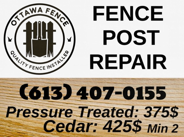 Fence Post/Panel Repair in Fence, Deck, Railing & Siding in Ottawa