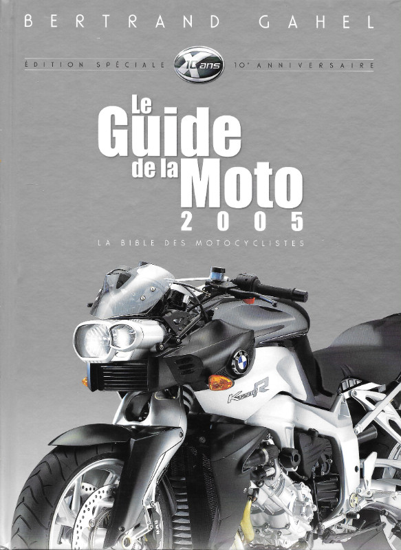 Livre Le Guide de la moto 2005 la bible des motocyclistes dans Art et objets de collection  à Ville de Québec