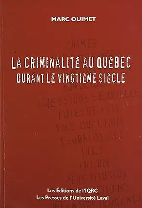 Crime in Quebec during the Twentieth Century
