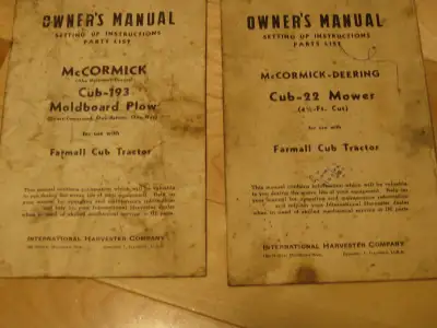 McCormick Deering owners manuals for a CUB 193 Moldboard Plow and a CUb-22 Mower. Both good conditio...