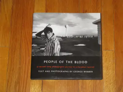 People of the Blood ~ Photographs by George Webber signed, View more
