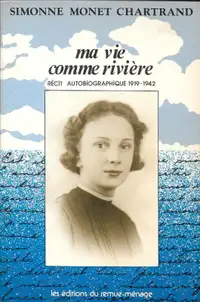 Livre - Autobiographique de Simone Monet Chartrand signé