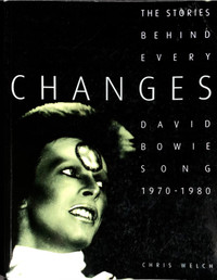 CHANGES - The Stories Behind Every David Bowie Song 1970-80