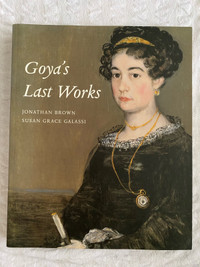 Goya’s Last Works Book, rare, out of print *New