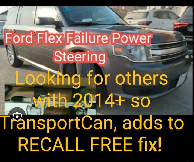 FORD FLEX power steering help/ class action in Cars & Trucks in Ottawa
