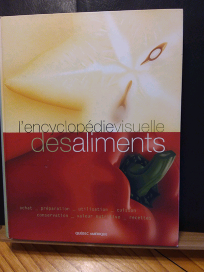 ENCYCLOPÉDIE VISUELLE DES ALIMENTS , View more