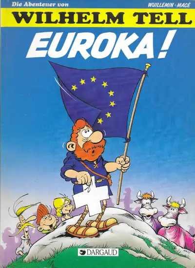 1993 German Comic: Die Abenteuer von WILHELM TELL: EUROKA!, View more
