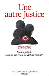 Une autre Justice - Contributions à l'histoire de la justice...