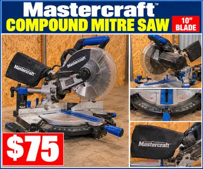 Mastercraft Compound Mitre Saw — $75, View more