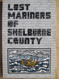 LOST MARINERS OF SHELBURNE COUNTY Vol 1 by Eleanor Smith – 1991