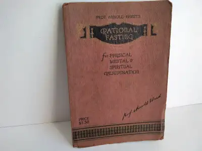 Rare Antique Rational Fasting by Prof. Arnold Ehret, 1926, View more