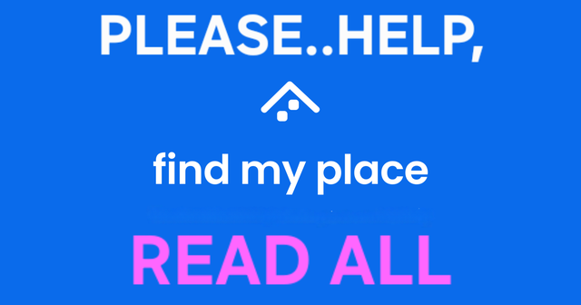 HELP WANTED TO FIND LIVING PLACE. READ ALL