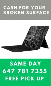 CASH FOR YOUR BROKEN MICROSOFT SURFACE PRO 5/6/7/8/9