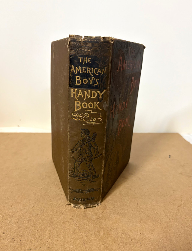 The American Boy’s Handy Book, 1889 Edition  in Non-fiction in Ottawa - Image 2