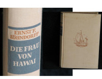 Ernst F. Lohndorff's, 1938 German Book, Die Frau Von Hawai