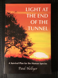 SIGNED Light at the end of the tunnel by Paul Hellyer