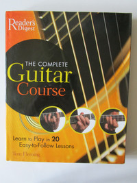 THE COMPLETE GUITAR COURSE, LEARN TO PLAY IN 20 LESSONS.