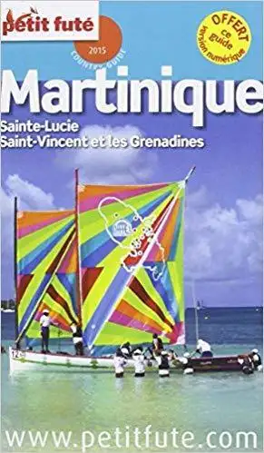 Petit Futé Martinique, Ste-Lucie, St-Vincent Les Grenadines 2015, View more