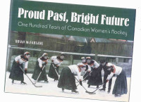 Canadian Women's Hockey history Brian McFarlane SIGNED