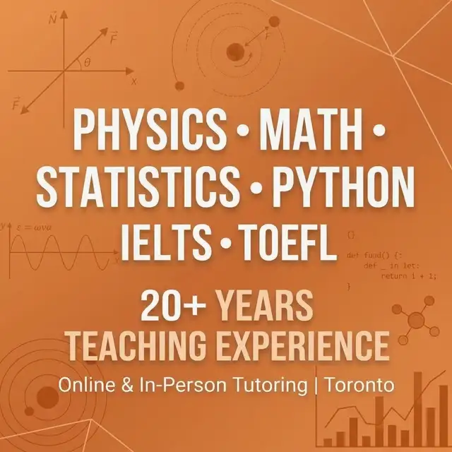 Physics, Math, & Programming Tutor — 20+ Years Experience