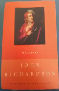 Wacousta John Richardson Afterword by James Reany