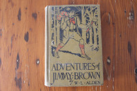 The Adventures of Jimmy Brown By W. L. Alden 1913