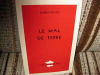 GILBERT BRÉVART - LE MAL DE TERRE - LE CERCLE DU LIVRE DE FRANCE