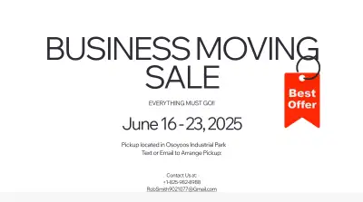 Business Moving Sale!! Everything Must Go June 16-23., View more