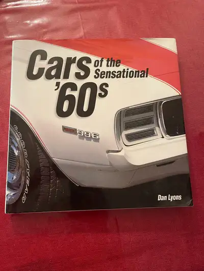 Cars of the Sensational '60s by Dan Lyons, View more