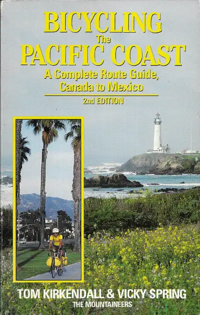 BICYCLING THE PACIFIC COAST:  Route Guide - Canada to Mexico, View more