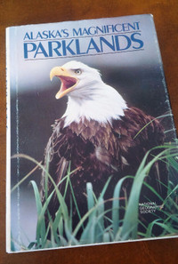 Alaska's Magnificent Parklands, National Geographic Society,1984
