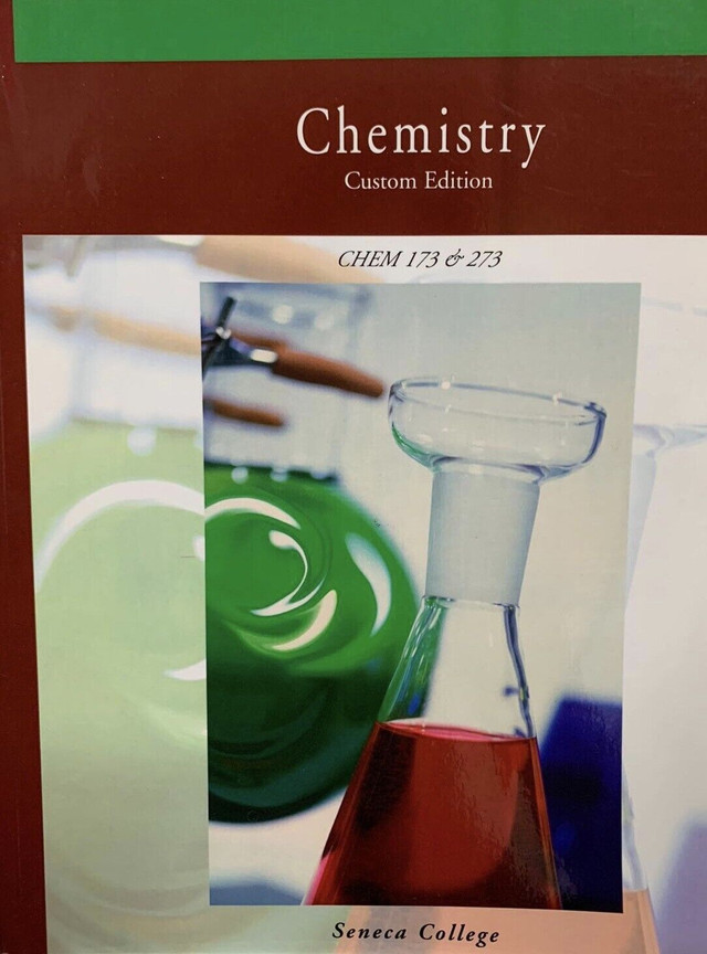 Chemistry Custom Edition, Chem 173 & 273, Seneca College dans Manuels  à Région de Mississauga/Peel