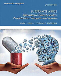 Substance Abuse Information for School Counselors 9780134387642