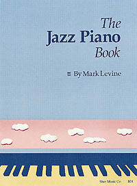 "The Jazz Piano Book" by Mark Levine
