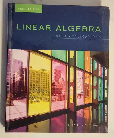 Linear Algebra with Applications 6th Ed, View more