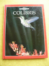 COLIBRIS ( ÉDITIONS ATLAS NATURE )