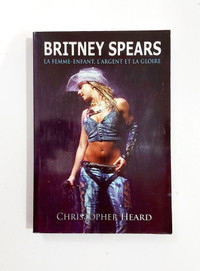 Biographie - Britney Spears  - La femme-enfant - Grand format