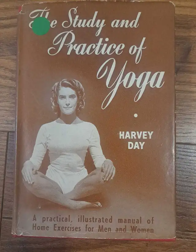 The Study and Practice of Yoga by Harvey Day (1955)