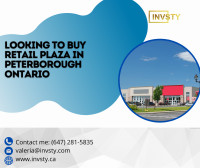 Looking to buy Retail Plaza in Peterborough Ontario