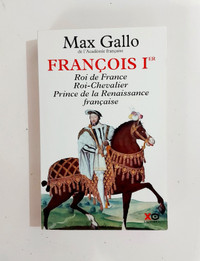 Roman - Max Gallo - François 1er - Grand format