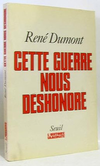 Cette guerre nous déshonore par René Dumont et Charlotte Paquet