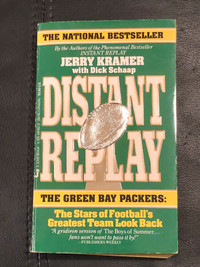 Distant replay the Green Bay Packers by Jerry Kramer