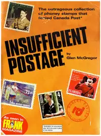 INSUFFICIENT POSTAGE  by Glen McGregor (Fake Canadian Stamps)