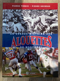 La grande histoire des Alouettes de Montréal