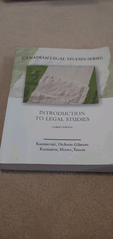Introduction to Legal Studies Canadian Legal Studies Series by Kazmierski et. al. ISBN 9781553222286...