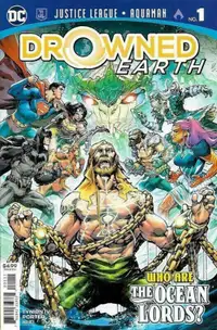 Justice League Aquaman Drowned Earth #1 Comic 2018 DC Comics VF