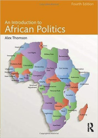 An Introduction to African Politics, 4th Edition by Alex Thomson