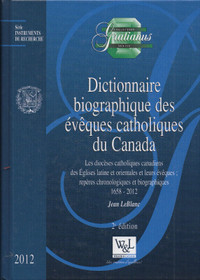 Dictionnaire biographique des évêques catholiques du Canada