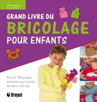 Grand livre du bricolage pour enfants  Gill Dickinson | Cheryl