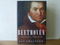 Beethoven musique compositeur Anguish Triumph Jan Swafford